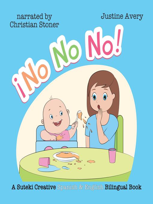 Title details for No, No, No! / ¡No No No! by Justine Avery - Available